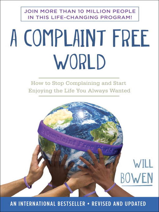 Title details for A Complaint Free World by Will Bowen - Available